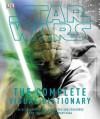 Star Wars: The Complete Visual Dictionary. - David West Reynolds