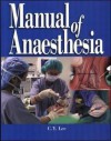 Manual of Anaesthesia - C. Lee