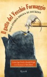 Il gatto del Vecchio Formaggio: Una storia degna di Dickens - Carmen Agra Deedy, Randall Wright, Barry Moser, Tommaso Galvani