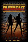 Burnout (The Invasion Chronicles Book 1) - Alex Barnett