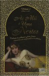 As Mil e Uma Noites (Volume 1 - Noites 1 a 270) - Joseph-Charles Mardrus, Manuel João Gomes