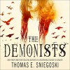 The Demonists: Demonist Series, Book 1 - Thomas E. Sniegoski, Eric Michael Summerer, Tantor Audio