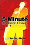 5-Minute Leadership Lessons - J.J. Turner