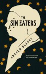 The Sin Eaters - Andrew Beahrs