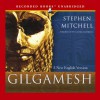 Gilgamesh: A New English Version - George Guidall, Stephen Mitchell