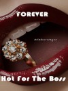 Forever Hot For The Boss (Hot For The Boss #3) - Ariadne Wayne