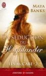 La séduction du Highlander - Maya Banks