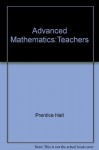 Prentice Hall Advanced Mathematics : A Precalculus Approach, 1993 - Ryan