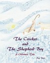 The Cricket and the Shepherd Boy: A Christmas Tale - Reg Down