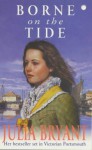 Borne On The Tide - Julia Bryant