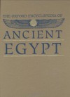 The Oxford Encyclopedia of Ancient Egypt: 001 - Donald B. Redford