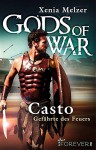 Casto - Gefährte des Feuers: Gods of War - Xenia Melzer, Xenia Melzer