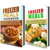 Freezer Meals Box Set: Over 70 Delicious, Quick and Easy Freezer Meal Recipes for You and Your Family to Enjoy! (Busy People's Cookbook) - Monica Hamilton, Jessica Meyers