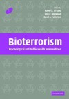 Bioterrorism: Psychological and Public Health Interventions - Carol S. Fullerton