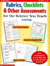 Rubrics, Checklists, & Other Assessments for the Science You Teach! - Ann Flagg