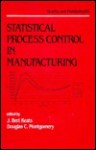 Statistical Process Control In Manufacturing - J.A. Keats