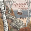 Colonial Comics: New England, 1620 � 1750 - Jason Rodriguez, Matt Dembicki