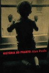 História do pranto - Alan Pauls