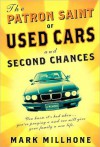 The Patron Saint of Used Cars and Second Chances - Mark Millhone