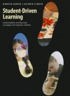 Student-Driven Learning: Small, Medium, and Big Steps to Engage and Empower Students - Jennifer Harper, Kathryn O'Brien