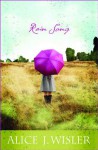 Rain Song - Alice J. Wisler