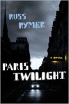 Paris Twilight - Russ Rymer