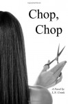 Chop, Chop - L.N. Cronk