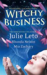 Witchy Business - Julie Leto, Rhonda Nelson, Mia Zachary