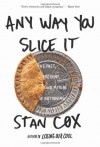 Any Way You Slice It: The Past, Present, and Future of Rationing - Stan Cox