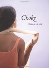 Choke - Diana Lopez