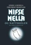 Nifse Nella og nattskolen - Unni Lindell, Fredrik Skavlan