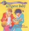 Alligator Baby - Robert Munsch