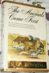 The Animals Come First - Mary Bowring