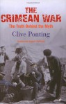 The Crimean War: The Truth Behind the Myth - Clive Ponting