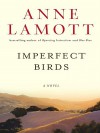 Imperfect Birds - Anne Lamott