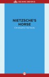 Nietzsche's Horse - Christopher Kennedy