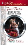 Taken by the Highest Bidder - Jane Porter