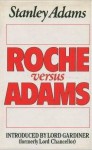 Roche versus Adams - Stanley Adams