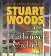 Hothouse Orchid - Stuart Woods