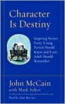 Character Is Destiny (Audio) - John McCain, Mark Salter