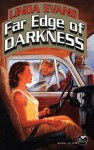 Far Edge of Darkness - Linda Evans