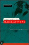 Understanding the World Economy - Tony Cleaver