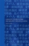 Linguistic Stereotyping and Minority Groups in Japan (Routledge Contemporary Japan Series) - Nanette Gottlieb