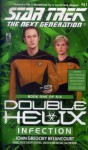 Infection: Double Helix : #1 (Star Trek: The Next Generation) - John Gregory Betancourt