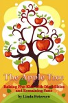 The Apple Tree: Raising 5 Kids with Disabilities and Remaining Sane - Linda Petersen