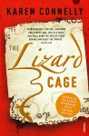 The Lizard Cage - Karen Connelly