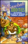 Baseball Oddities: Bizarre Plays & Other Funny Stuff - Wayne Stewart