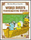 Word Bird's Thanksgiving Words - Jane Belk Moncure