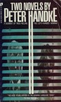 Two Novels by Peter Handke - Peter Handke