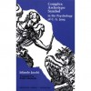 Complex/Archetype/Symbol in the Psychology of C.G. Jung - Jolande Székács Jacobi, Ralph Manheim, C.G. Jung